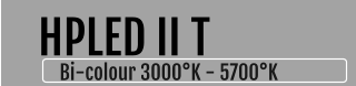 Bi-colour 3000°K - 5700°K  HPLED II T